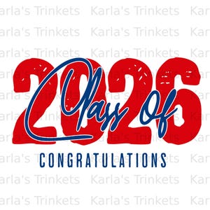 以下が含まれることがあります： 「2026 Class Of Congratulations」のテキストが入ったグラフィックデザイン。数字と「Class」の文字は赤色で青色の縁取り、一方「Of」は青色です。「Congratulations」の文字は青色です。