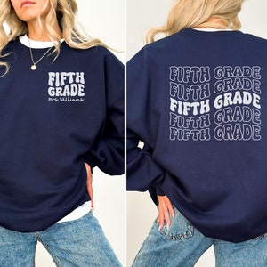 Custom Fifth Grade Teacher Sweatshirt, Personalized 5th Grade Teacher Shirt, Fourth Grade Teacher Sweater, Teacher Appreciation Gifts
