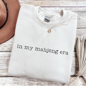 In My Mahjong Era Sweatshirt, Mahjong Sweatshirt, Mahjong Gifts, Mahjong Player Shirt, Funny Mahjong Sweater, Mahjong Crewneck