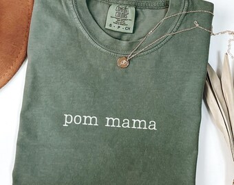 Comfort Colors Pom Mama Shirt, Pomeranian Mom Tshirt, Dog Mom Gifts, Pomeranian Shirt, Pomeranian Owner Gift, Dog Mom Shirt