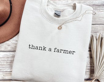 Comfort Colors Thank A Farmer Sweatshirt, Farming Sweatshirt, Farmer Gift, Farm Crewneck, Agriculture Sweatshirt, Farmers Market Sweater