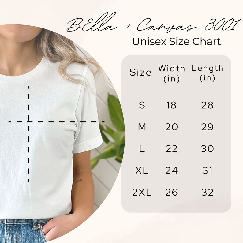 May include: Unisex size chart for Bella + Canvas 3001 t-shirts. The chart shows the width and length in inches for sizes S, M, L, XL, and 2XL.