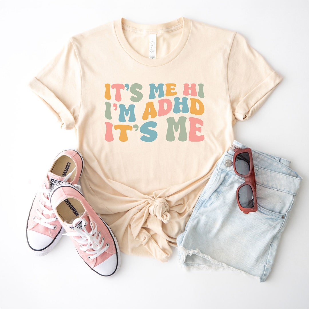 Its Me Hi Im Adhd Its Me Shirt, Adhd Tshirt, Adhd Awareness Shirt, Adhd ...