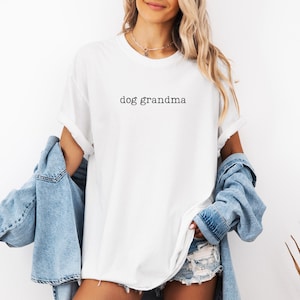 Comfort Colors Dog Grandma Shirt, Dog Grandma Tshirt, Dog Grandma Gift, Grandma Shirt, Mother's Day Gift White