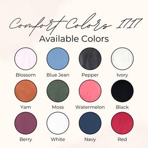 Peut inclure: Un tableau pr&eacute;sentant 12 options de couleurs pour les v&ecirc;tements Comfort Colors 1111. Les couleurs sont&nbsp;: Blossom, Blue Jean, Pepper, Ivory, Yam, Moss, Watermelon, Black, Berry, White, Navy et Red.