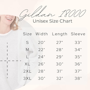 May include: A Gildan 18000 unisex size chart displaying width, length, and sleeve measurements in inches for sizes S through 3XL. The table lists specific dimensions for each size, such as size S with a 20-inch width, 27-inch length, and 33-inch sleeve.