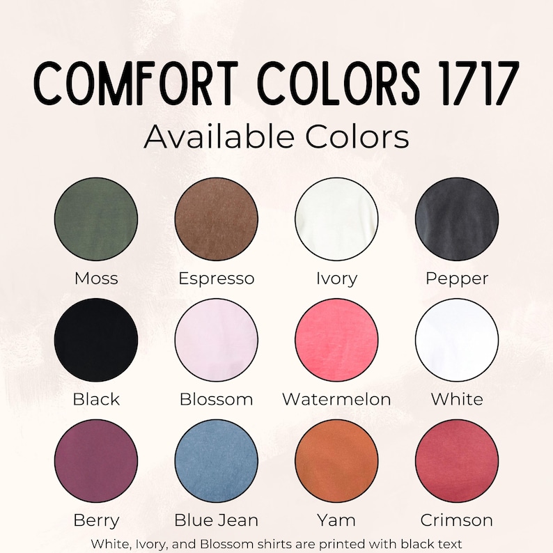 Pode incluir: Um gr&aacute;fico de cores para camisas Comfort Colors 1717, exibindo v&aacute;rias cores dispon&iacute;veis. O gr&aacute;fico inclui Moss, Espresso, Ivory, Pepper, Black, Blossom, Watermelon, White, Berry, Blue Jean, Yam e Crimson. As camisas brancas, marfim e Blossom s&atilde;o impressas com texto preto.