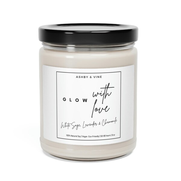 Glow With Love | White Sage, Lavender & Chamomile Scented |100% Natural Soy Candle, 9oz | Birthday Gift | Bridesmaid Gift| Housewarm