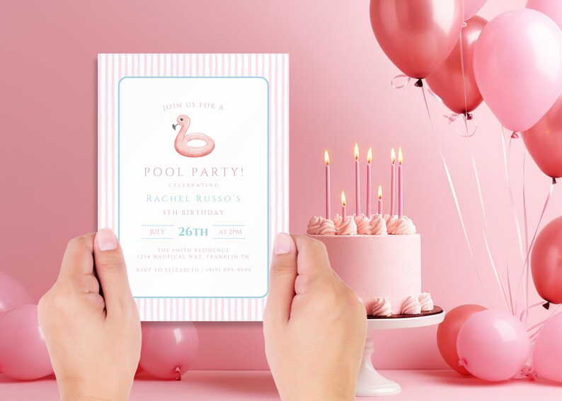 May include: A pink birthday cake with lit candles and pink balloons. A pool party invitation is held in front of the cake. The invitation has a flamingo float illustration and the text "POOL PARTY!" and "Rachel Russo's 5th Birthday".