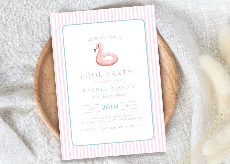 May include: A pink and white striped invitation for a pool party, featuring a flamingo float illustration. The invitation includes details for Rachel Russo's 5th birthday on July 26th at 2 PM.