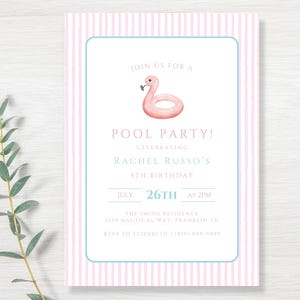 May include: A pink and white striped invitation with a light blue border. The invitation features a watercolor illustration of a pink flamingo pool float and text that reads "Pool Party!" celebrating Rachel Russo's 5th birthday on July 26th.