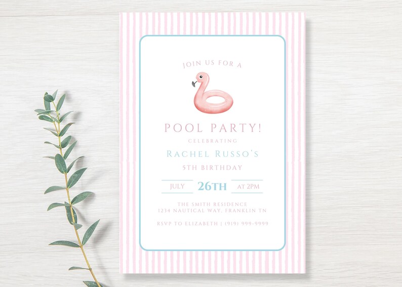 May include: A pink and white striped invitation with a light blue border. The invitation features a watercolor illustration of a pink flamingo pool float and text that reads "Pool Party!" celebrating Rachel Russo's 5th birthday on July 26th.