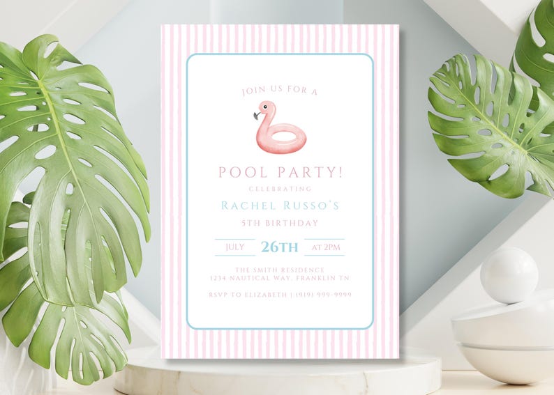 May include: A pink and white striped pool party invitation with a flamingo float illustration. The invitation includes the text "Join us for a Pool Party!" and details for Rachel Russo's 5th birthday on July 26th at 2 PM.