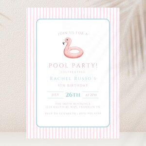 May include: A pool party invitation with a pink flamingo float illustration. The invitation has a light blue border and pink and white striped background. Text includes "Join us for a Pool Party!" and event details.