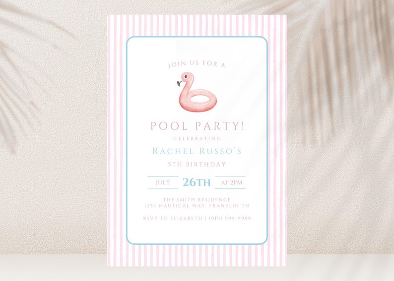 May include: A pool party invitation with a pink flamingo float illustration. The invitation has a light blue border and pink and white striped background. Text includes "Join us for a Pool Party!" and event details.