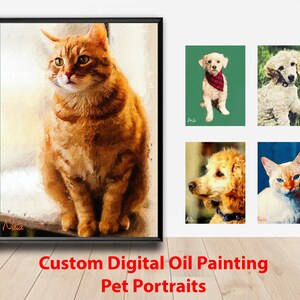 Custom and Personalized Digital Oil Painting - Pet Portraits. Dog or Cat Wall Art. DIGITAL DOWNLOAD to Print on Poster, Canvas or For Gift