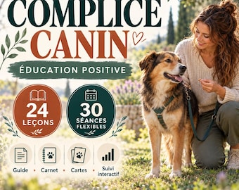 Könnte beinhalten: Ein digitales Hundetrainingsprogramm mit dem Titel COMPLICE CANIN, das 24 Lektionen und 30 flexible Einheiten umfasst. Die Grafik enthält Symbole für einen Leitfaden, ein Notizbuch, Karten und interaktive Nachverfolgung in Dunkelgrün und Terrakotta.