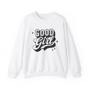 Sweatshirt, Good Girl, Smut, Booktok, Reading Gift, Cozy Jumper, Unisex Pullover