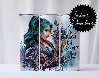 20oz Tumbler Wrap Life is hard Badass bitch Attraktives Tattoo weibliche Sonnenblume kein Filter Digitaler Download für Sublimation png Affirmationen