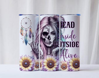 20 Unzen Tumbler Wrap Toten innen außerhalb draußen lebendig sarkastisch lustig Badass Tattoo Sonnenblume Digitaler Download für Sublimation png Affirmationen