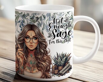 11 Unzen Becher Wrap nicht genug Salbei lustig sarkastisch attraktiv Tattoo weibliche Frau Sublimation Design Clipart digitaler Download
