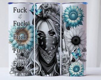 20oz Tumbler Wrap F*ck it täglich positive Affirmationen Attraktives Tattoo-Frauenzitat Digitaler Download für Sublimation png floral
