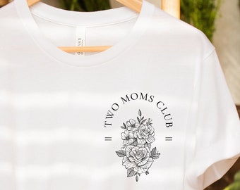 Two Moms Club Pocket Design, Two Moms TShirt Lesbian Mom Shirt , LGBTQ Mom Pride, Gift for Lesbian Wife Pregnant Mom to Be , Gay Wife Gift