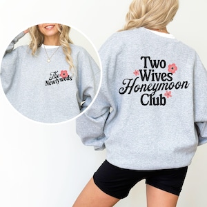 Two Wives Honeymoon Club Bridal Shower Sweatshirts |WLW Two Wives Lesbian Wedding Gift |LGBTQ Pride Queer Couple Bachelorette Trip