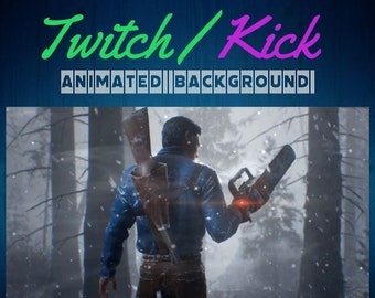 Ash Evil Dead Twitch / Kick Animated Background Streaming Screens