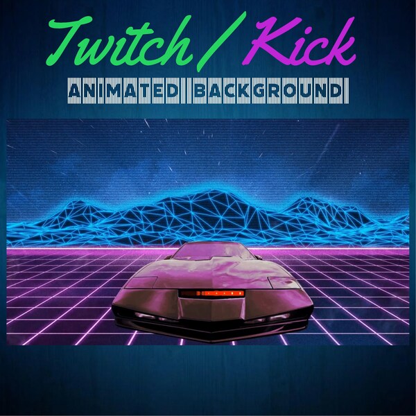 Knight Rider Twitch / Kick Animated Background Streaming Screens