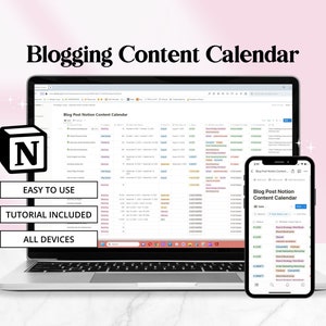 May include: A laptop and a smartphone displaying a Notion content calendar for blog posts. The calendar is titled "Blog Post Notion Content Calendar". The laptop and smartphone are on a pink background. The text "EASY TO USE", "TUTORIAL INCLUDED", and "ALL DEVICES" are displayed on buttons below the laptop.