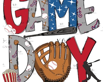 May include: A red, white, and blue "GAME DAY" graphic with a baseball glove, bat, popcorn, and the Atlanta Braves logo. The letters are decorated with baseballs, stars, and the Braves logo.
