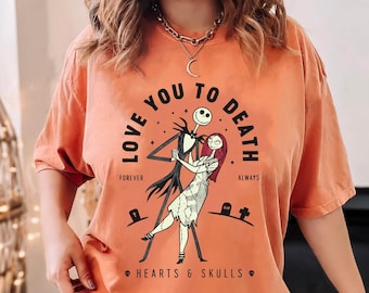 Jack Skellington Sally Hearts Skulls Love You To Death Shirt, Nightmare Before Christmas,  Halloween Night Party, Halloween Couple Tee