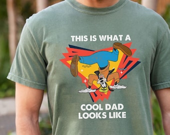 Retro 90s Goofy This Is What A Cool Dad Looks Like Comfort Colors T-shirt, A Goofy Movie Tee, Funny  Daddy Shirt, Father's Day Gift