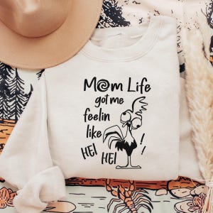 Embroidered Mom Life Got Me Feelin Like Hei Hei Sweatshirt, Retro Moana Chicken Embroidery Sweater, Mother's Day Gift, Funny Mom Life Shirt image 1