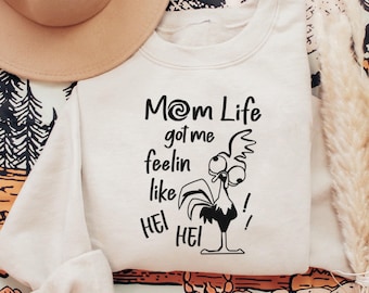 Embroidered Mom Life Got Me Feelin Like Hei Hei Sweatshirt, Retro Moana Chicken Embroidery Sweater, Mother's Day Gift, Funny Mom Life Shirt