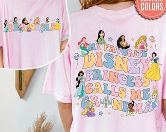 Two Sided Disney Princess Squad Grandma T-shirt, Mulan Ariel Tiana, My Favorite Princess Calls Me Grandma, Mother’s Day, Disney Mama Shirt