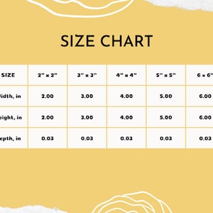 May include: A size chart with dimensions in inches. The chart displays sizes from 2" x 2" to 6" x 6", with corresponding width, height, and depth measurements. The text "SIZE CHART" is at the top.