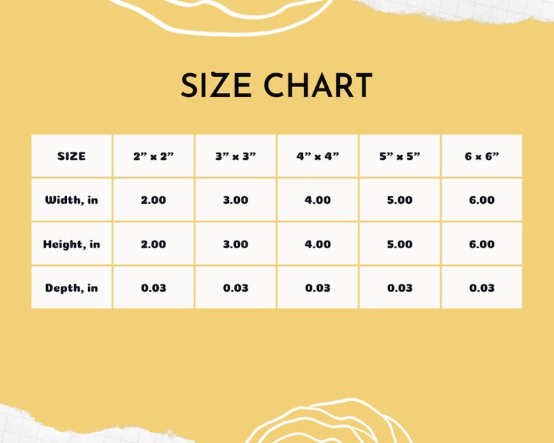 May include: A size chart with dimensions in inches. The chart displays sizes from 2" x 2" to 6" x 6", with corresponding width, height, and depth measurements. The text "SIZE CHART" is at the top.