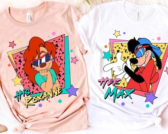 Retro 90s His Roxanne And Her Max Comfort Colors T-shirt, A Goofy Movie Shirt, Disney Couple Matching Tee, Max and Roxanne, Disneyland Trip