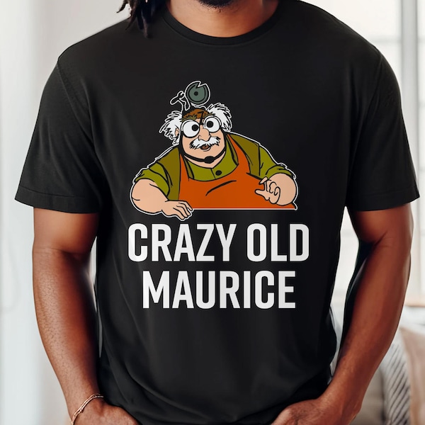 Retro Disney Crazy Old Maurice Comfort Colors Shirt, Beauty And The Beast Maurice T-shirt, Disneyland Trip, Magic Kingdom, Walt Disney World