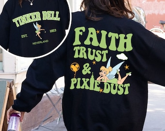 Tinker Bell Faith Trust And Pixie Dust Double Sided T-shirt, Retro  Peter Pan Never2024 Comfort Colors T-shirt, 2024 Family Trip
