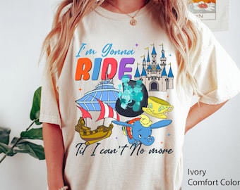 I’m Gonna Ride Til I Can’t No More  Comfort Colors T-shirt,  Park Shirt,  Rides, 2024 Matching Family Trip, Magic Kingdom