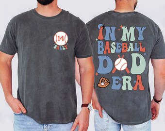 Two Sided In My Baseball Dad Era Comfort Colors Shirt with Custom Kids Name Number, Personalized Sport Dad Tee, Father's Day Gift For Daddy