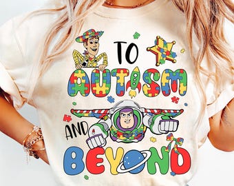 Buzz Lightyear And Woody To Autism And Beyond Shirt, Disney Toy Story Awareness Puzzle Piece Tee, Disneyland Autism Month Gift For Kids