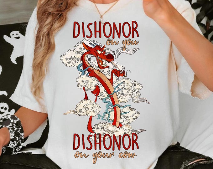 Featured listing image: Mushu Dragon Dishonor On Your Cow Shirt, Disney Mulan Movie  T-shirt, Magic Kingdom Shirt, Disneyworld Disneyland Family Trip Outfits