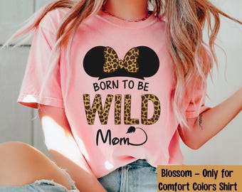 Disney Born to be Wild Minnie shirt, Mother's Day Gift, Minnie Mouse Safari T-shirt, Animal Kingdom Tee, Gift for Moms