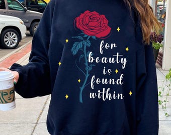 Disney Beauty and the Beast Rose T-shirt, For Beauty Is Found Within Shirt, Enchanted Rose Shirt, Magic Kingdom Outfit, Belle Inspired Tee