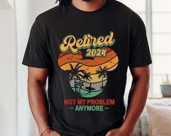 Mickey Mouse Ears Retired 2024 Not My Problem Anymore Comfort Colors Shirt, Funny Retirement  Shirt, Retirement Gift, land Trip