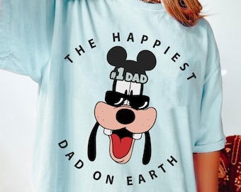 Disney Goofy Dad Father’s Day T-Shirt, The Happiest Dad On Earth Tee, A Goofy Movie Shirt, Disneyland Vacation Tee, Father’s Day Gift